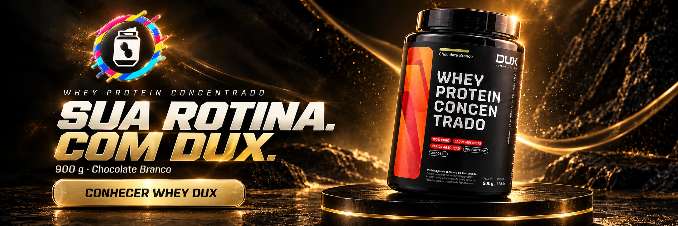 Sua rotina. Com DUX. Whey Protein Concentrado 900 g, Chocolate Branco. Conhecer Whey DUX.